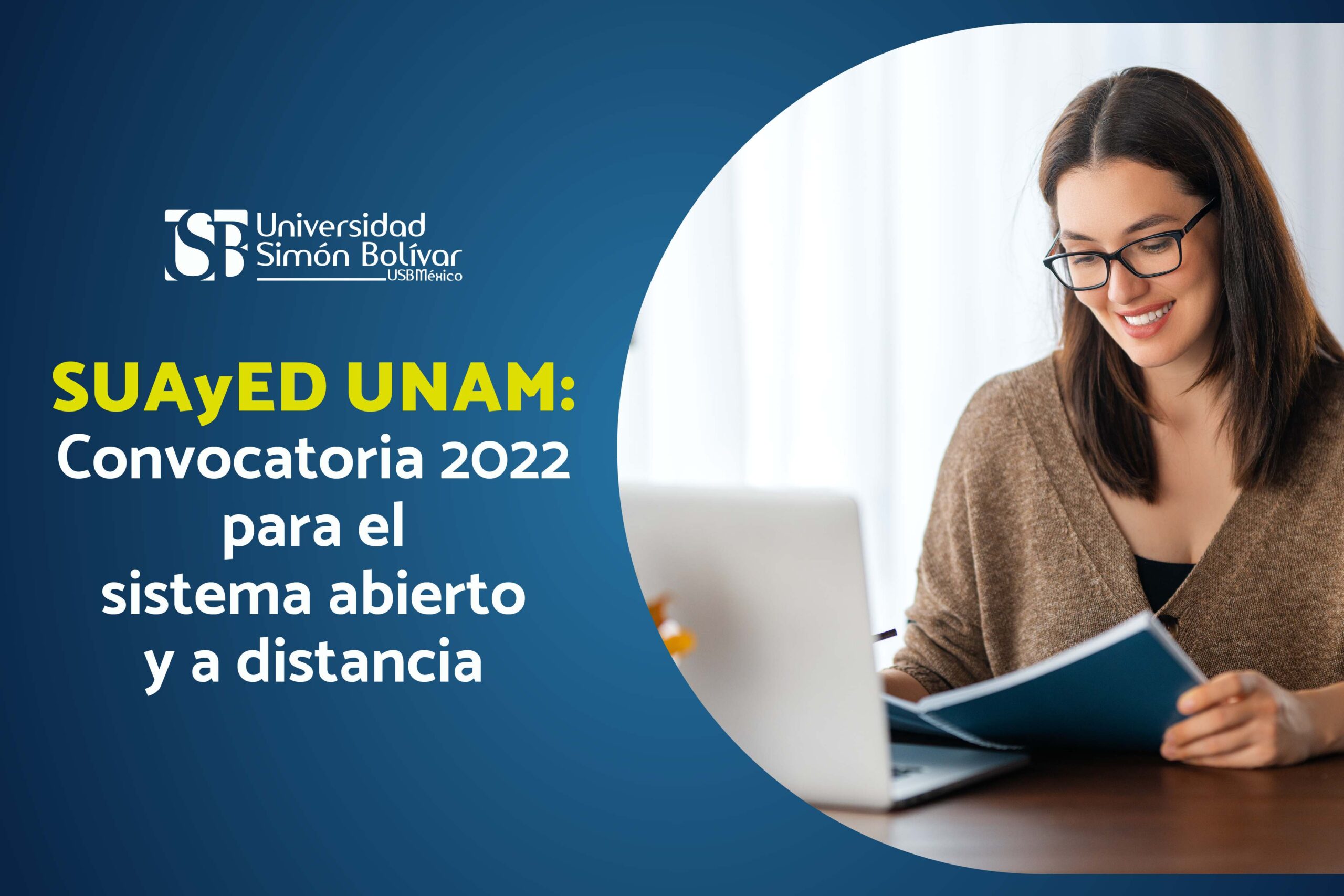 SUAyED UNAM: Convocatoria 2022 para el sistema en línea y a distancia