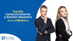 Estudia Comercio Exterior en la USBMéxico y comienza tu carrera global, 2025