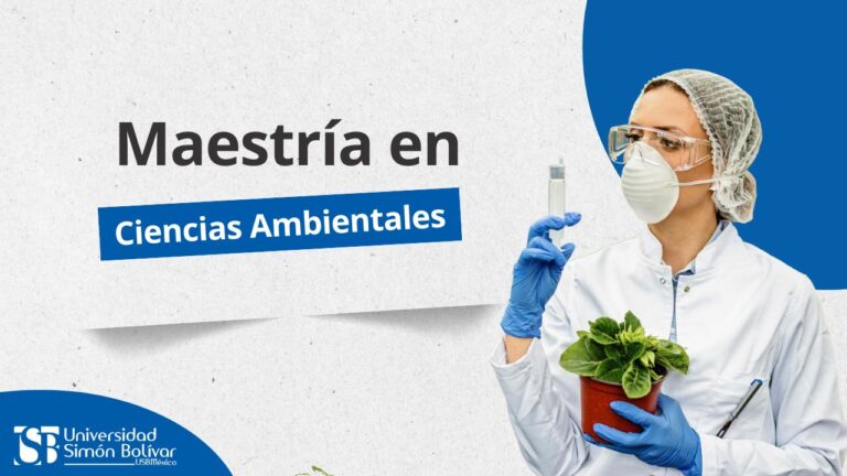 Maestría en Ciencias Ambientales: forma parte del cambio hacia un futuro sustentable