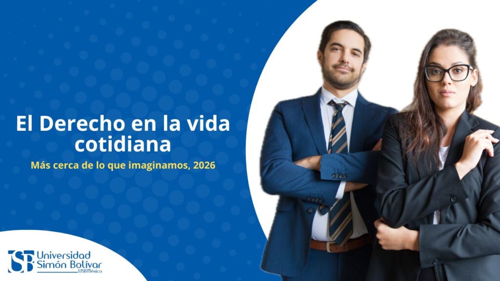 El Derecho en la vida cotidiana: más cerca de lo que imaginamos, 2026
